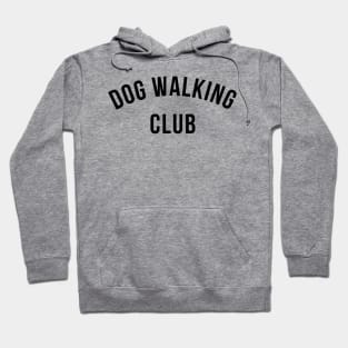 Dog Walking Club. Black Typography Design For Dog Walkers and Dog Lovers, Hoodie